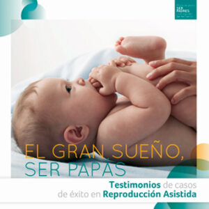 “El gran sueño, ser papás”