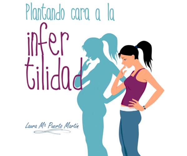 Nuevo libro sobre infertilidad: ´Plantando cara a la infertilidad´